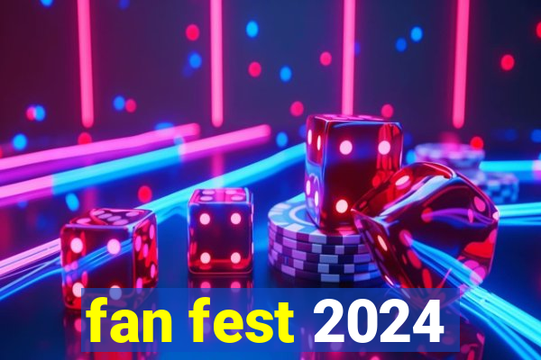 fan fest 2024